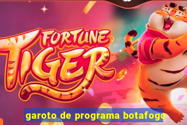 garoto de programa botafogo